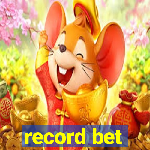 record bet